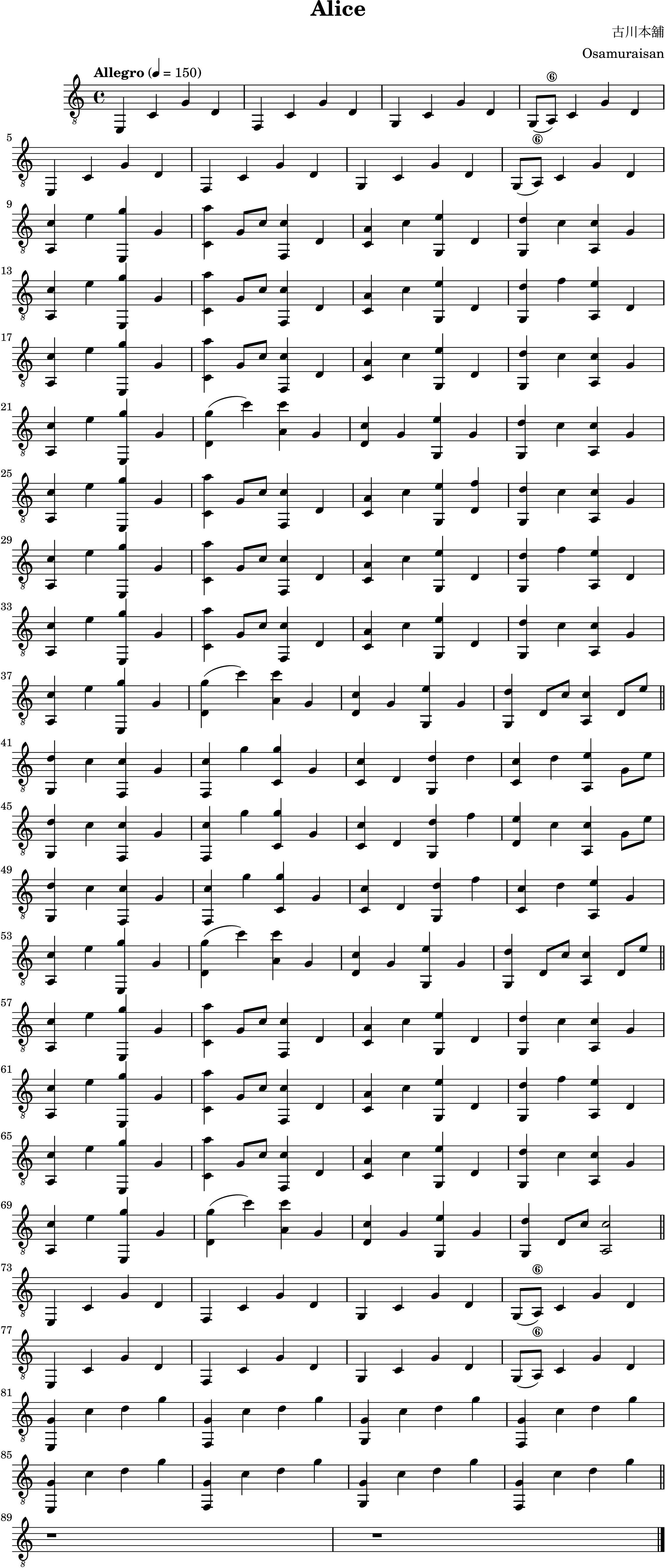 \version "2.24.0"
\header {
  title = "Alice"
  composer = "古川本舖"
  arranger = "Osamuraisan"
  copyright = "SilverRainZ"
}

prelude = \repeat unfold 2 {
    e,4 c g d
    f, c g d
    g, c g d
    g,8(a,8\6) c4 g d \break
}

interlude = \repeat unfold 2 {
  <e, g>4 c' d' g'
  <f, g>4 c' d' g'
  <g, g>4 c' d' g'
  <f, g>4 c' d' g' \break
}

pieceA = {
  <a, c'>4 e' <e, g'> g
}

pieceAi = {
  <f, c'>4 g' <c g'> g
}

pieceB = {
  <c a'>4 g8 c'8 <f, c'>4 d
}

pieceBi = {
  <d g'>4 (c'') <a c''> g
}

pieceBii = {
  <c c'>4 d <g, d'> d'
}

pieceBiii = {
  <c c'>4 d <g, d'> f'
}

pieceC = {
  <c a>4 c' <g, e'> d
}

pieceCi = {
  <d c'>4 g <g, e'> g
}

pieceCii = {
  <c c'>4 d' <a, e'> g8 e'8
}

pieceCiii = {
  <d e'>4 c' <a, c'> g8 e'8
}

pieceCiv = {
  <c c'>4 d' <a, e'> g
}

pieceD = {
  <g, d'>4 c' <a, c'> g
}

pieceDi = {
  <g, d'>4 f' <a, e'> d
}

pieceDii = {
  <g, d'>4 d8 c'8 <a, c'>4 d8 e'8
}

pieceDiii = {
  <g, d'>4 c' <f, c'> g
}

pieceDiv = {
  <g, d'>4 d8 c'8 <a, c'>2
}

symbols =  {
  \time 4/4
  \tempo  "Allegro" 4 = 150

  % 1
  \prelude

  %9
  \pieceA
  \pieceB
  \pieceC
  \pieceD \break

  %13
  \pieceA
  \pieceB
  \pieceC
  \pieceDi \break

  %17
  \pieceA
  \pieceB
  \pieceC
  \pieceD \break

  %21
  \pieceA
  \pieceBi
  \pieceCi
  \pieceD \break

  %25
  \pieceA
  \pieceB
  <c a>4 c' <g, e'> <d f'>
  \pieceD \break

  %29
  \pieceA
  \pieceB
  \pieceC
  \pieceDi \break

  %33
  \pieceA
  \pieceB
  \pieceC
  \pieceD \break

  %37
  \pieceA
  \pieceBi
  \pieceCi
  \pieceDii \break

  \bar "||"

  %41
  \pieceDiii

  %42
  \pieceAi
  \pieceBii
  \pieceCii \break
  \pieceDiii

  %46
  \pieceAi
  \pieceBiii
  \pieceCiii \break
  \pieceDiii

  %50
  \pieceAi
  \pieceBiii
  \pieceCiv \break

  %53
  \pieceA
  \pieceBi
  \pieceCi
  \pieceDii \break

  \bar "||"

  %57
  \pieceA
  \pieceB
  \pieceC
  \pieceD \break

  %61
  \pieceA
  \pieceB
  \pieceC
  \pieceDi \break

  %65
  \pieceA
  \pieceB
  \pieceC
  \pieceD \break

  %69
  \pieceA
  \pieceBi
  \pieceCi
  \pieceDiv \break

  \bar "||"

  %73
  \prelude

  %81
  \interlude

  \bar "||"

  %89
  r1
  r1

  \bar "|."
}

\score {
  <<
    \new Staff \with {midiInstrument = "acoustic guitar (nylon)"} {
      \clef "G_8"
      \symbols
    }
    % \new TabStaff {
    %   \tabFullNotation
    %   \symbols
    % }
  >>

  \midi { }
  \layout { }
}